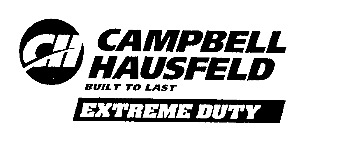  CH CAMPBELL HAUSFELD BUILT TO LAST EXTREME DUTY