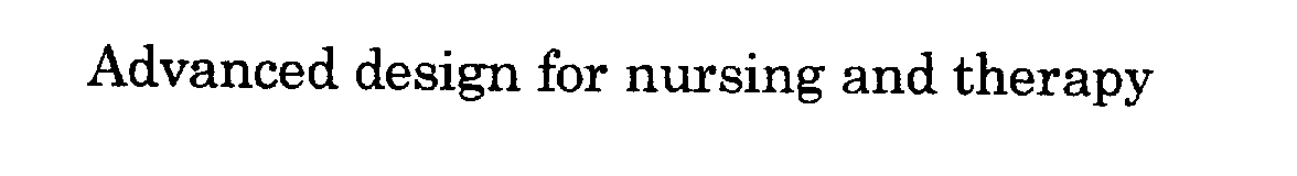 Trademark Logo ADVANCED DESIGN FOR NURSING AND THERAPY