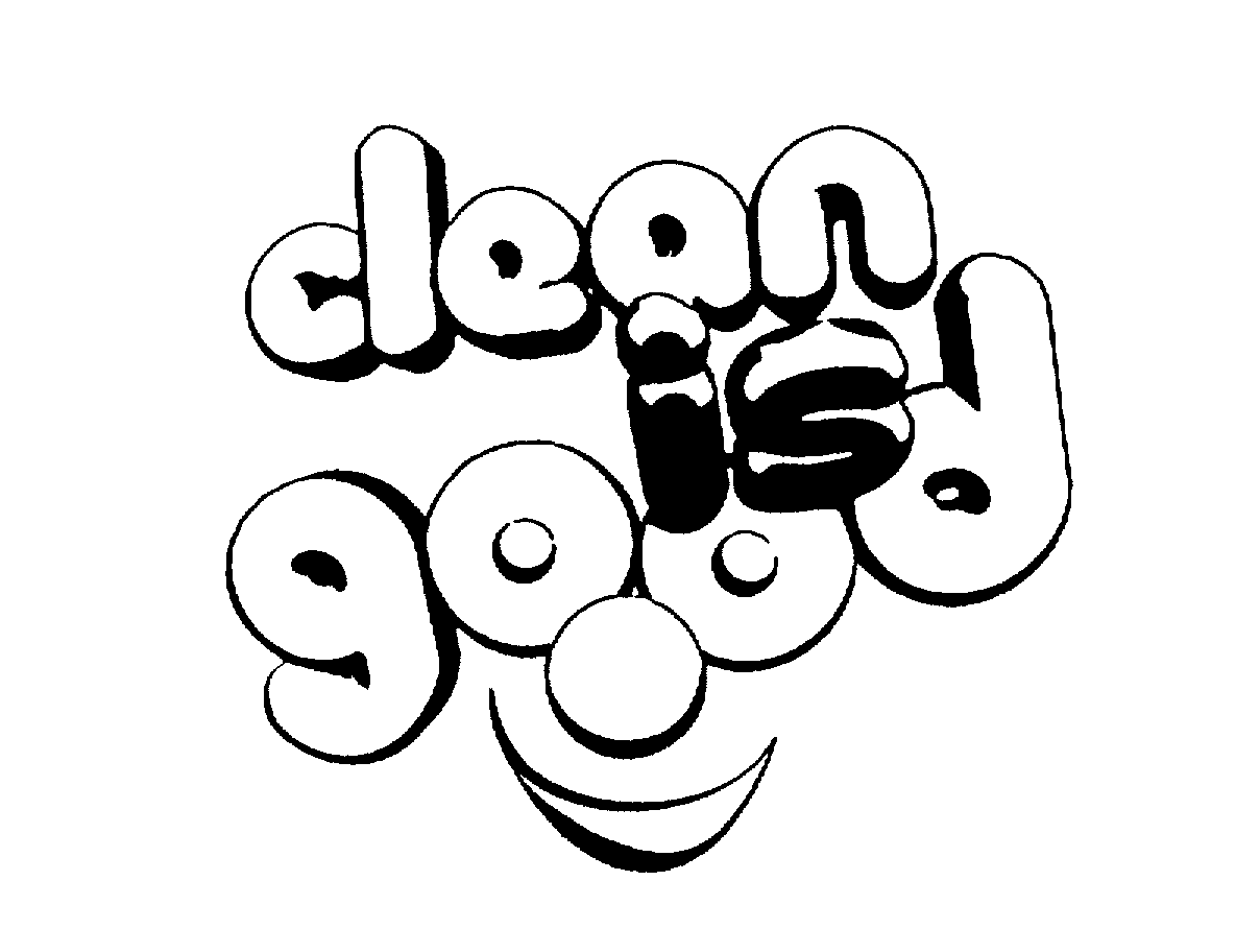 CLEAN IS GOOD