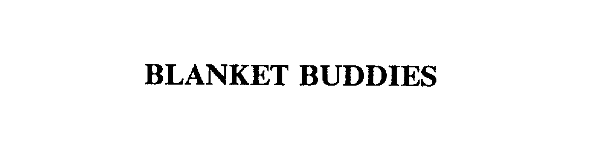 Trademark Logo BLANKET BUDDIES