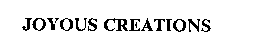 Trademark Logo JOYOUS CREATIONS