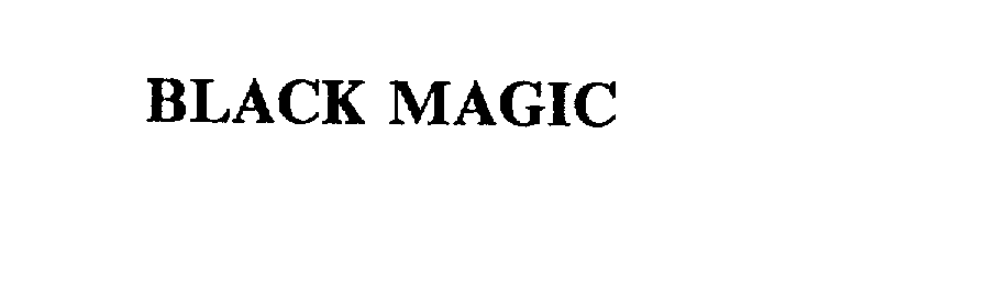  BLACK MAGIC