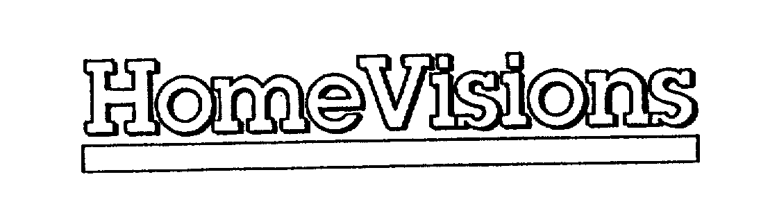 Trademark Logo HOMEVISIONS