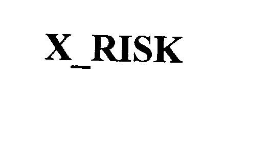  X_RISK