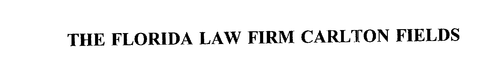 Trademark Logo THE FLORIDA LAW FIRM CARLTON FIELDS