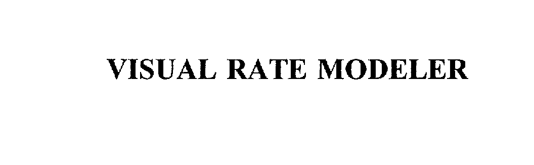  VISUAL RATE MODELER