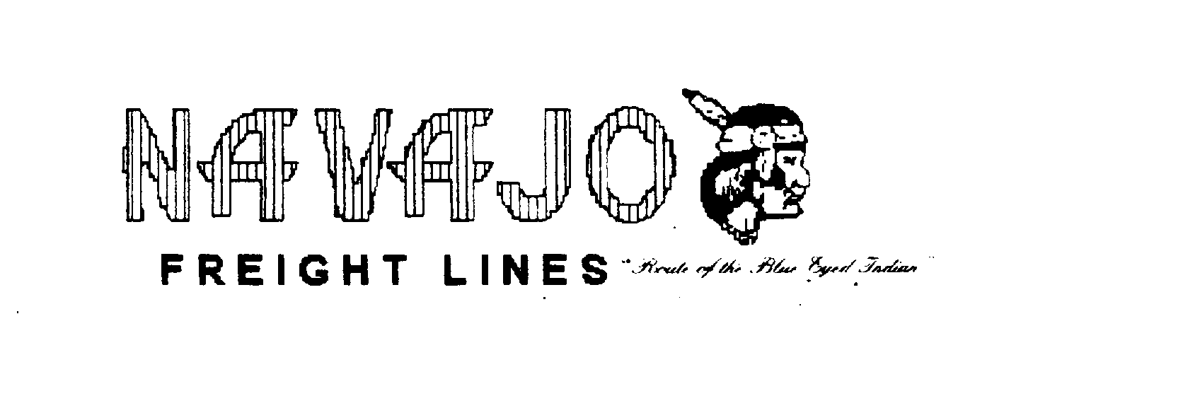 Trademark Logo NAVAJO FREIGHT LINES "ROUTE OF THE BLUE EYED INDIAN"