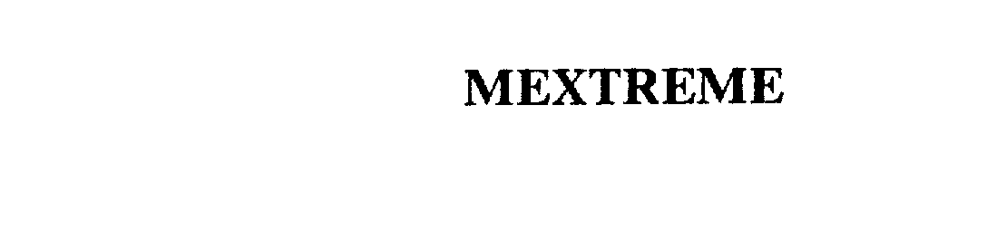 Trademark Logo MEXTREME