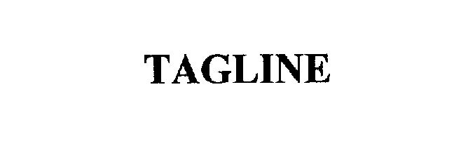 Trademark Logo TAGLINE