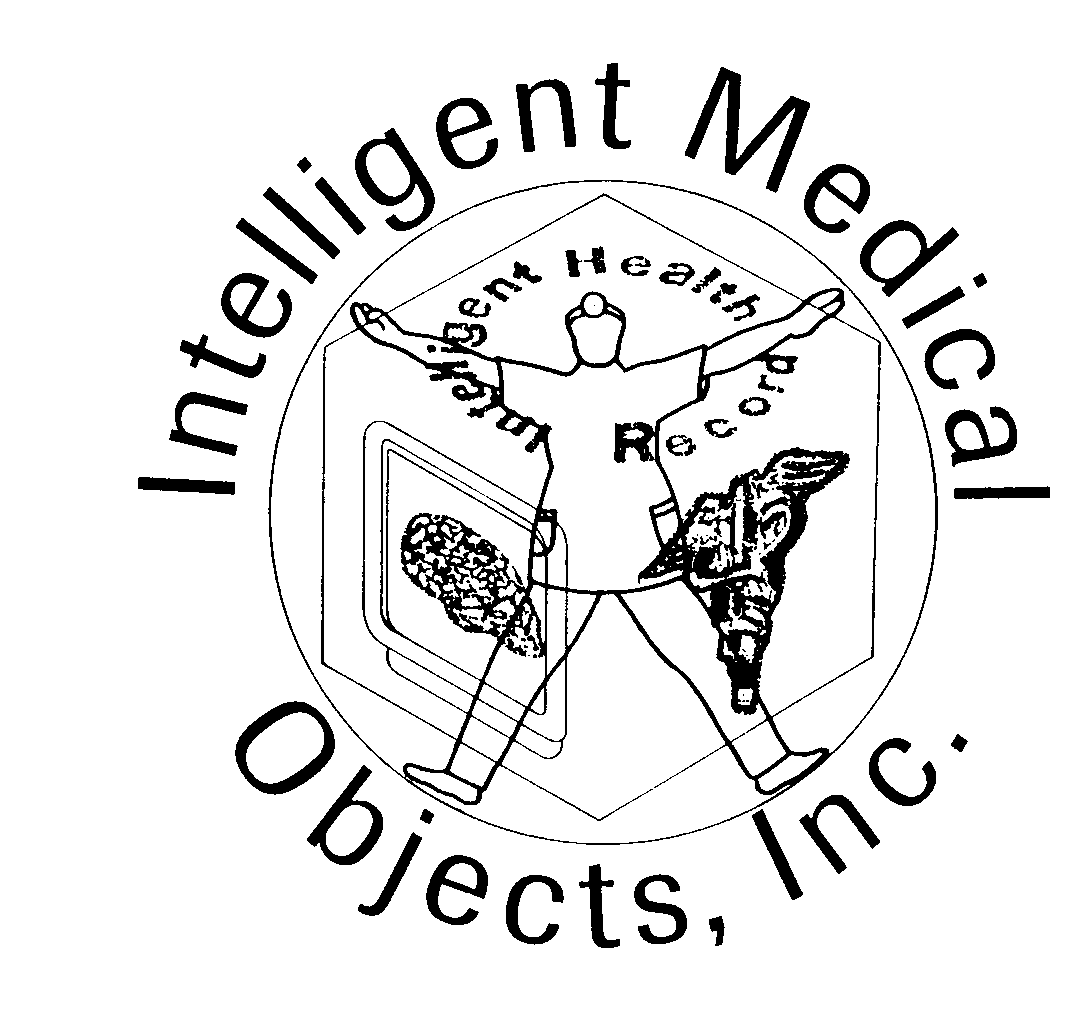  INTELLIGENT MEDICAL OBJECTS, INC. INTELLIGENT HEALTH RECORD