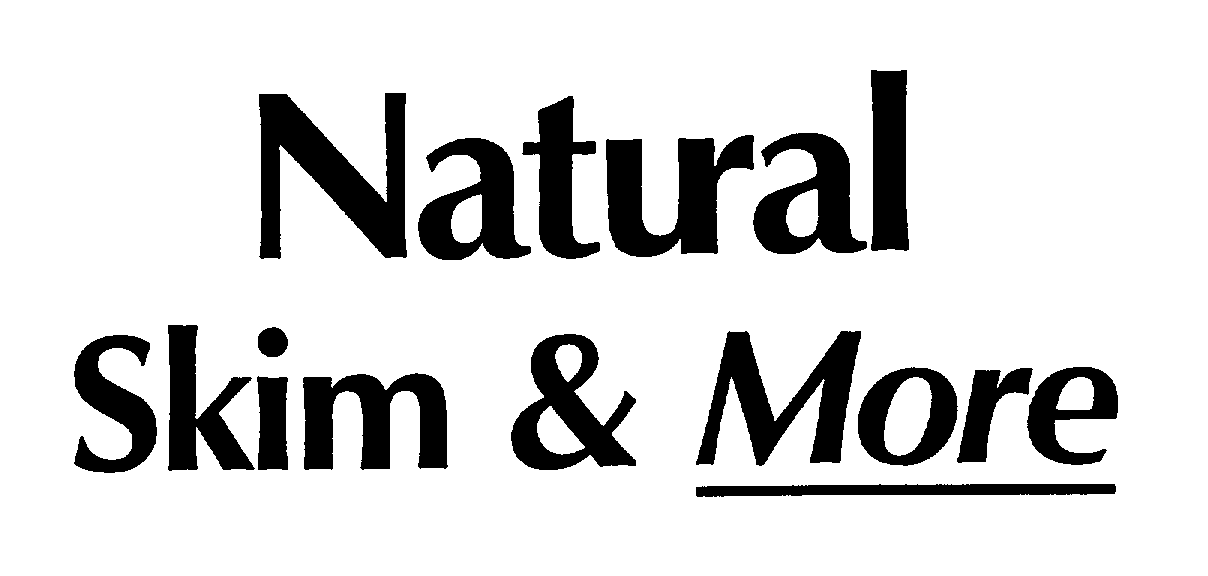 Trademark Logo NATURAL SKIM & MORE