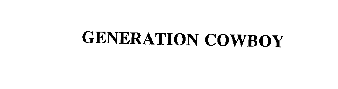 Trademark Logo GENERATION COWBOY