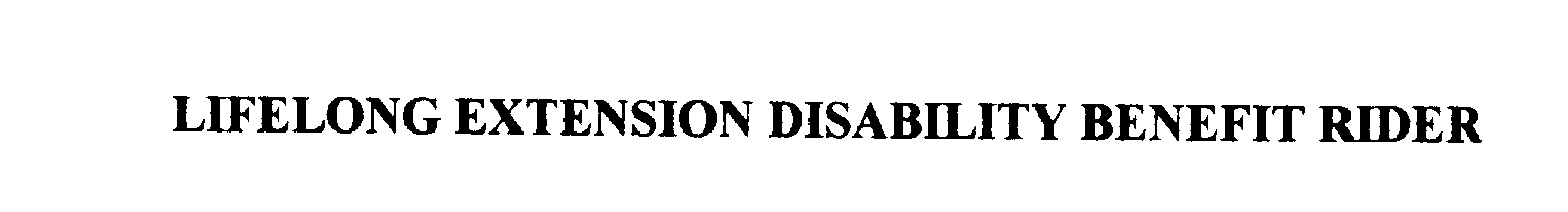 Trademark Logo LIFELONG EXTENSION DISABILITY BENEFIT RIDER