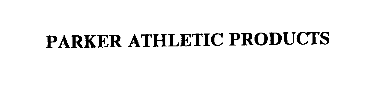  PARKER ATHLETIC PRODUCTS