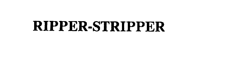  RIPPER-STRIPPER