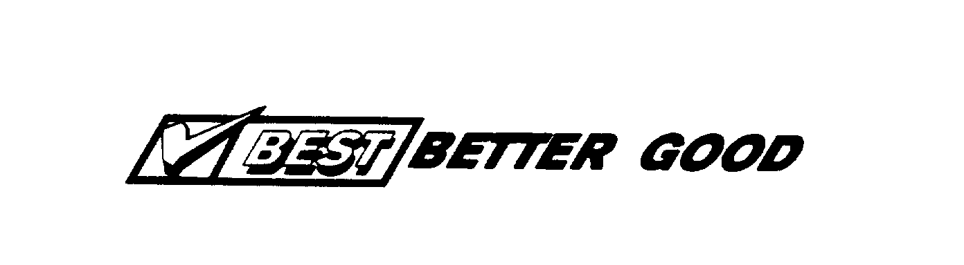  BEST BETTER GOOD