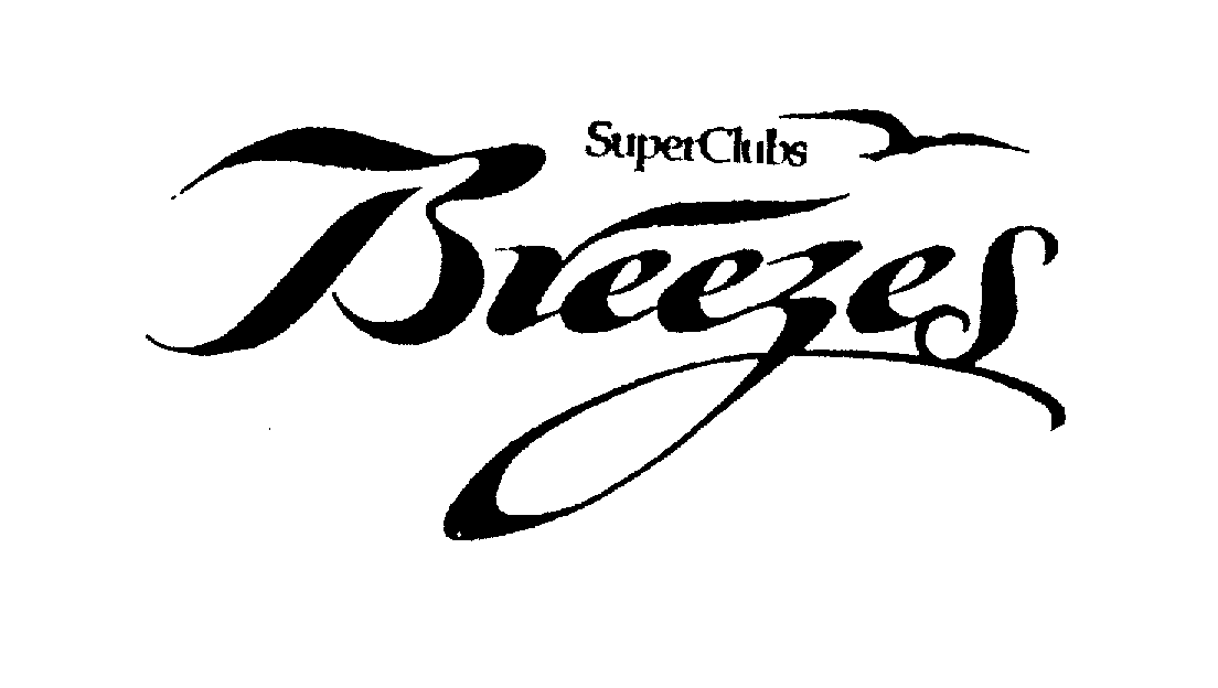 SUPERCLUBS BREEZES