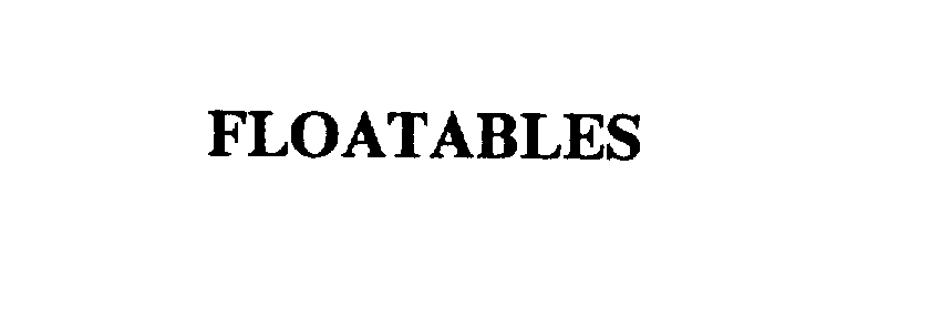  FLOATABLES