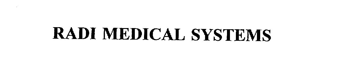 Trademark Logo RADI MEDICAL SYSTEMS