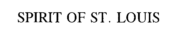 SPIRIT OF ST. LOUIS