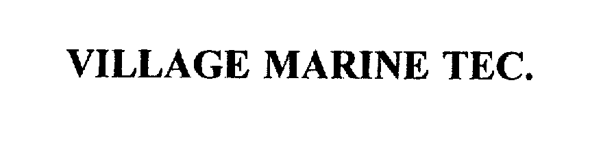Trademark Logo VILLAGE MARINE TEC.