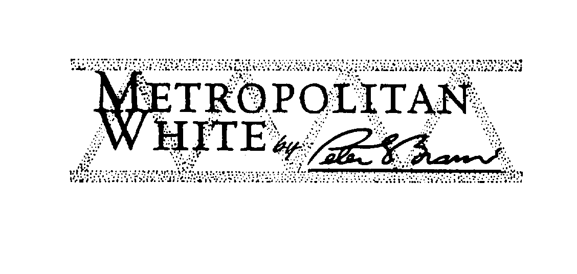 Trademark Logo METROPOLITAN WHITE BY PETER S. BRAMS