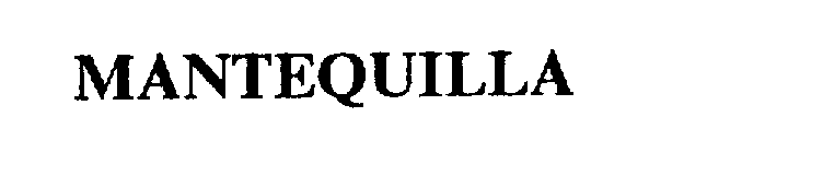 Trademark Logo MANTEQUILLA