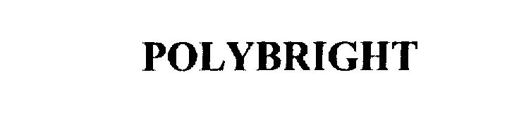  POLYBRIGHT