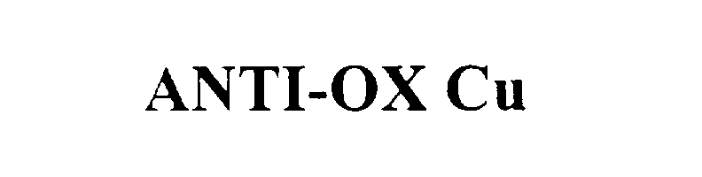  ANTI-OX CU