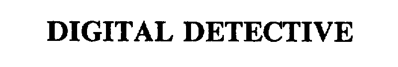 Trademark Logo DIGITAL DETECTIVE
