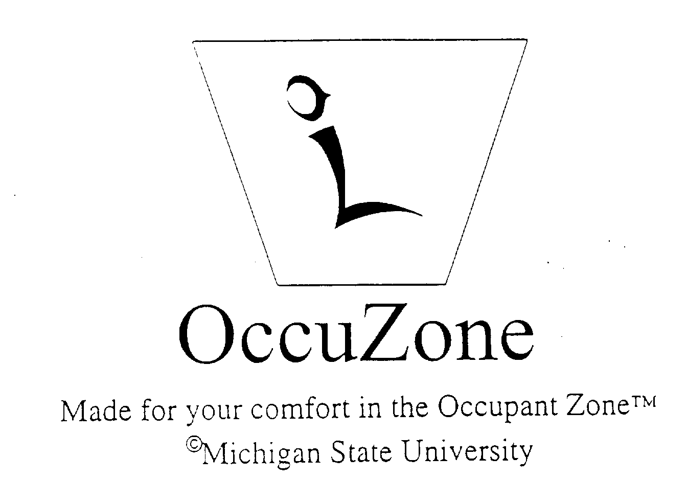  OCCUZONE MADE FOR YOUR COMFORT IN THE OCCUPANT ZONE MICHIGAN STATE UNIVERSITY