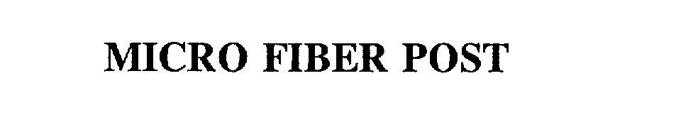 Trademark Logo MICRO FIBER POST