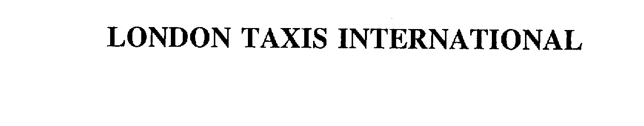 Trademark Logo LONDON TAXIS INTERNATIONAL