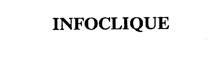 Trademark Logo INFOCLIQUE