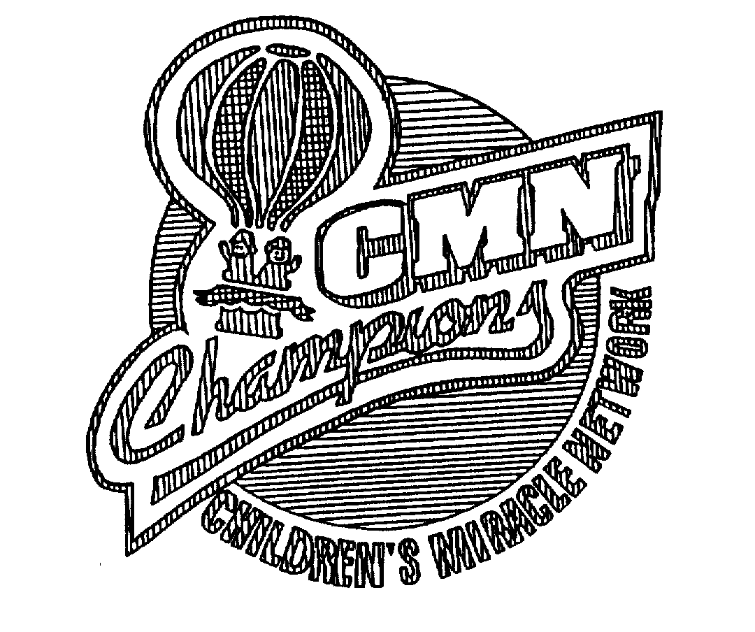 Trademark Logo CMN CHAMPIONS CHILDREN'S MIRACLE NETWORK