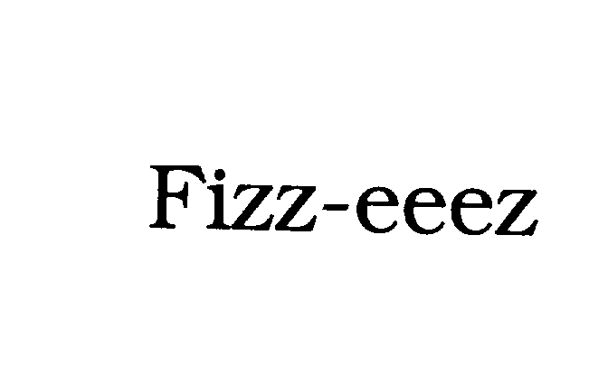 Trademark Logo FIZZ-EEEZ