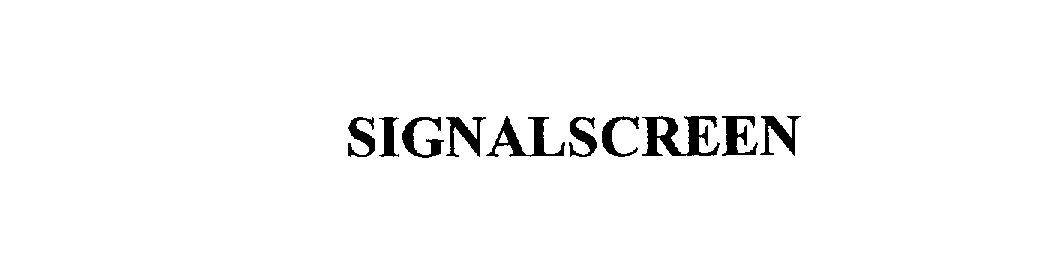Trademark Logo SIGNALSCREEN