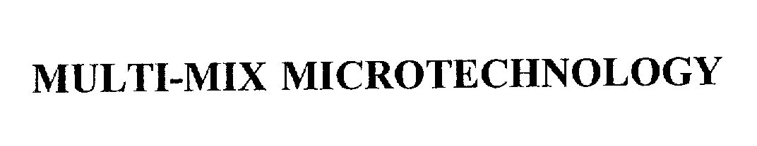 Trademark Logo MULTI-MIX MICROTECHNOLOGY