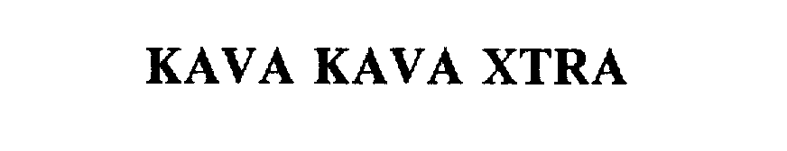  KAVA KAVA XTRA