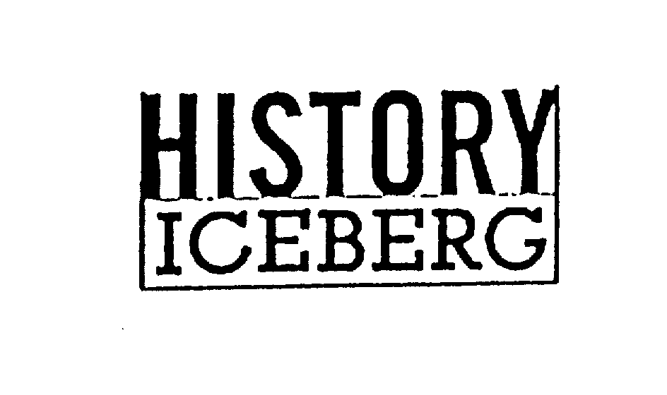  HISTORY ICEBERG