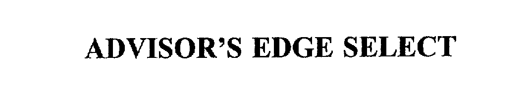 Trademark Logo ADVISOR'S EDGE SELECT