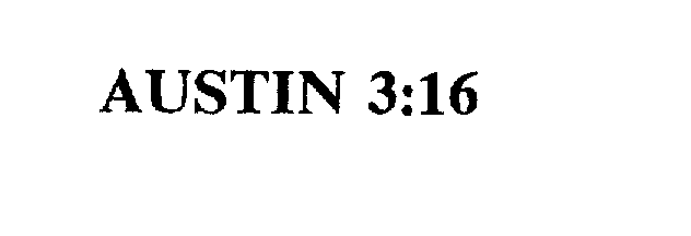 Trademark Logo AUSTIN 3:16