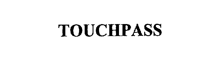 Trademark Logo TOUCHPASS