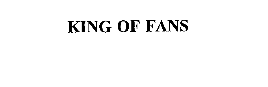 Trademark Logo KING OF FANS