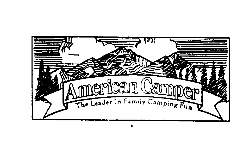 Trademark Logo AMERICAN CAMPER THE LEADER IN FAMILY CAMPING FUN