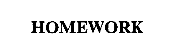 Trademark Logo HOMEWORK