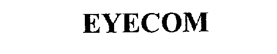Trademark Logo EYECOM