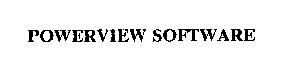 Trademark Logo POWERVIEW SOFTWARE