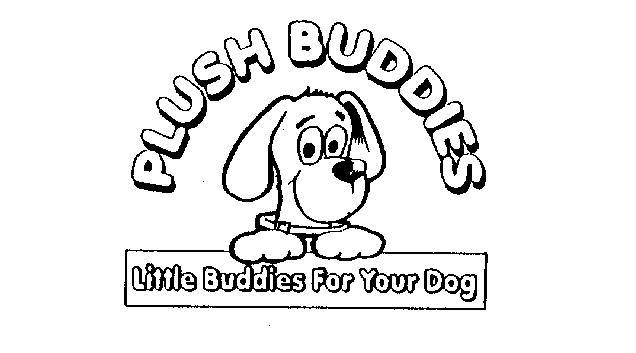  PLUSH BUDDIES LITTLE BUDDIES FOR YOUR DOG