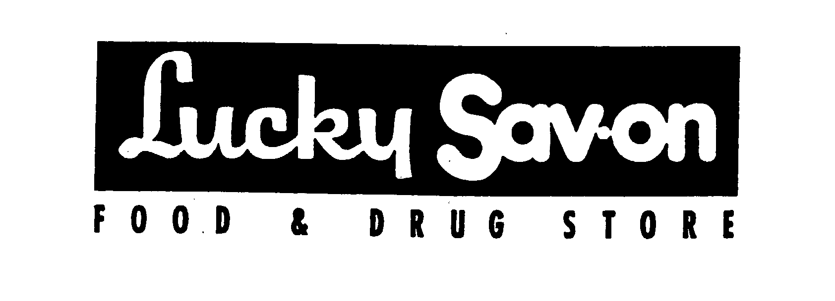 Trademark Logo LUCKY SAV-ON FOOD & DRUG STORE